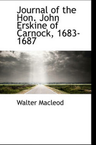 Cover of Journal of the Hon. John Erskine of Carnock, 1683-1687