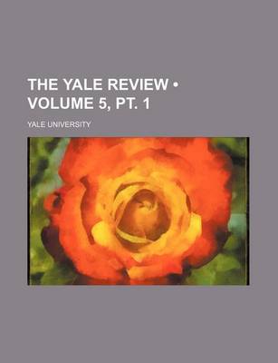 Book cover for The Yale Review (Volume 5, PT. 1)