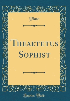 Cover of Theaetetus Sophist (Classic Reprint)