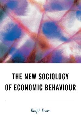 Book cover for The New Sociology of Economic Behaviour