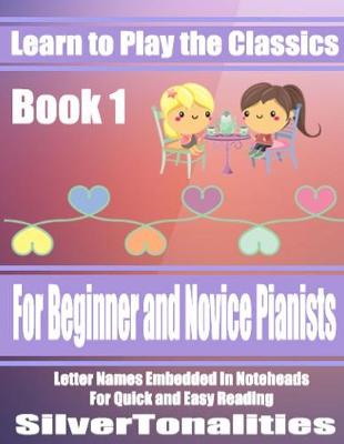 Book cover for Learn to Play the Classics Book 1