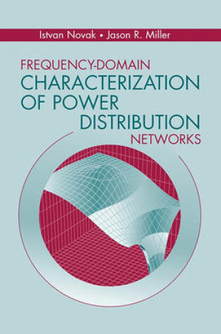 Cover of Frequency-Domain Characterization of Board and Package-Level Power Distribution Networks