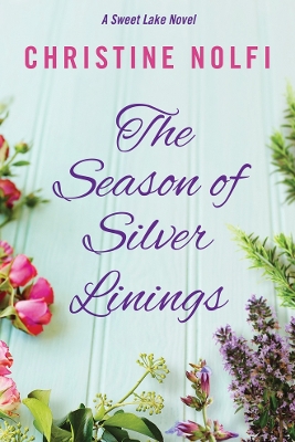 The Season of Silver Linings by Christine Nolfi