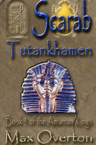 Cover of The Amarnan Kings Book 3: Tutankhamen