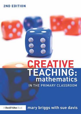 Book cover for Creative Teaching: Mathematics in the Primary Classroom