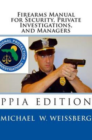 Cover of Firearms Manual for Security Officers, Private Investigations, and Managers