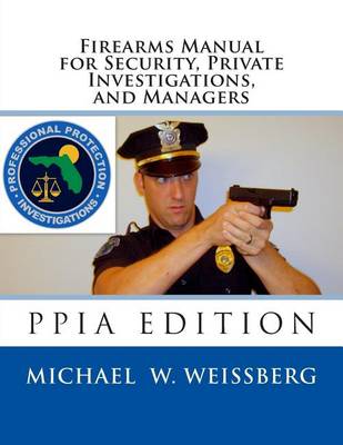 Book cover for Firearms Manual for Security Officers, Private Investigations, and Managers