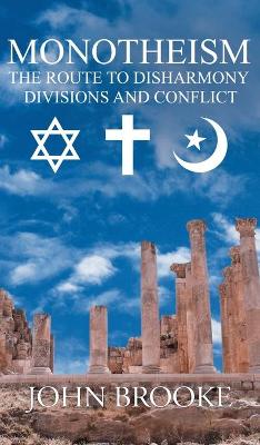 Book cover for Monotheism, the route to disharmony,
