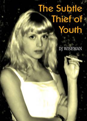 Book cover for The Subtle Thief of Youth