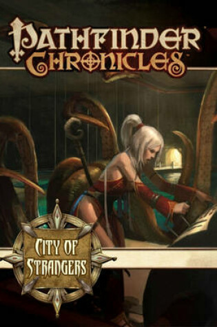 Cover of Pathfinder Chronicles: City of Strangers