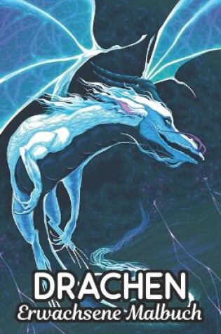 Cover of Drachen Erwachsene Malbuch