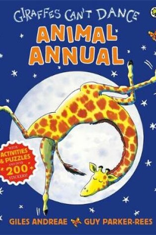 Cover of Giraffes Can't Dance Animal Annual