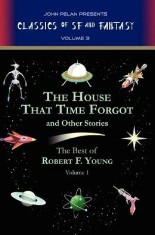 Cover of The House That Time Forgot and Other Stories