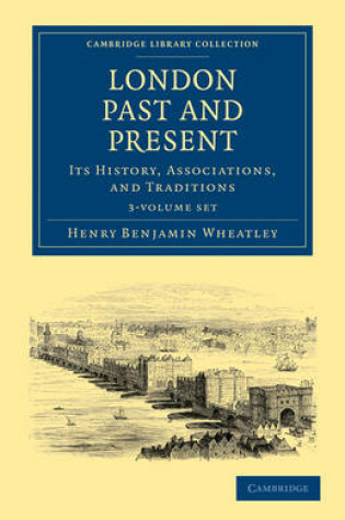 Cover of London Past and Present 3 Volume Paperback Set
