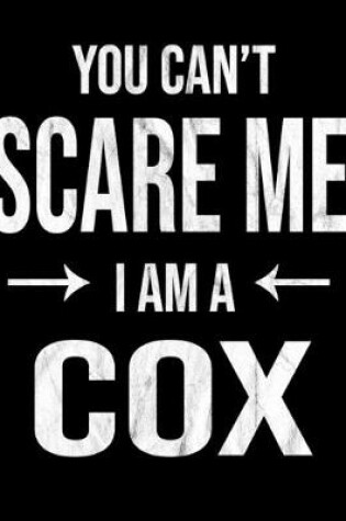 Cover of You Can't Scare Me I'm A Cox