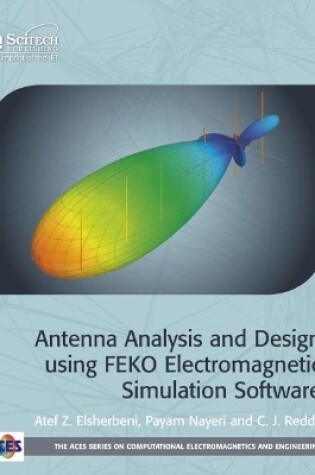 Cover of Antenna Analysis and Design using FEKO Electromagnetic Simulation Software