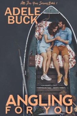 Cover of Angling for You