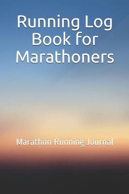 Book cover for Running Log Book for Marathoners