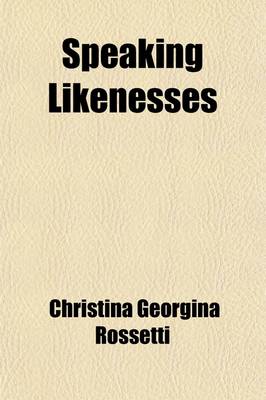 Book cover for Speaking Likenesses