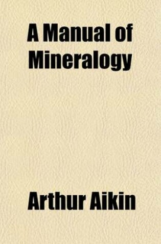 Cover of A Manual of Mineralogy