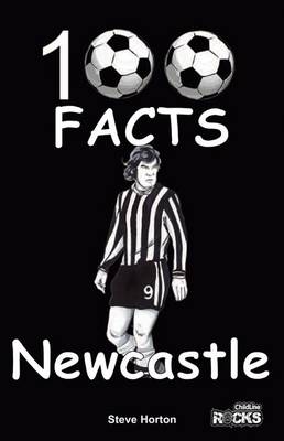 Book cover for Newcastle United - 100 Facts