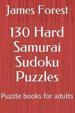 Cover of 130 Hard Samurai Sudoku Puzzles