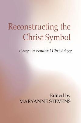 Book cover for Reconstructing the Christ Symbol