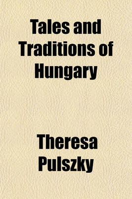 Book cover for Tales and Traditions of Hungary