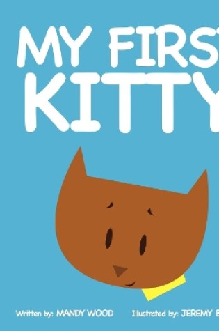 Cover of My First Kitty