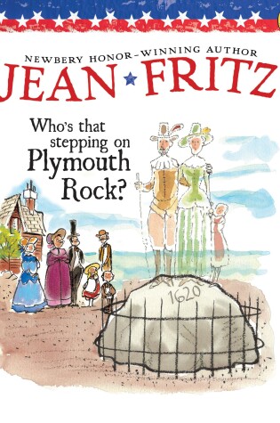 Cover of Who's That Stepping on Plymouth Rock?