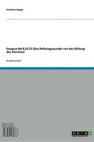 Cover of Exegese MT 8,23-27 (Das Rettungswunder Von Der Stillung Des Sturmes)