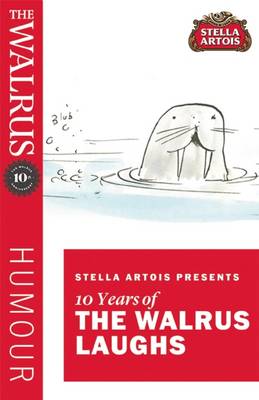 Cover of Stella Artois Presents Ten Years of the Walrus Laughs