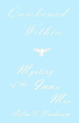 Book cover for Quickened Within - Mystery of the Inner Man