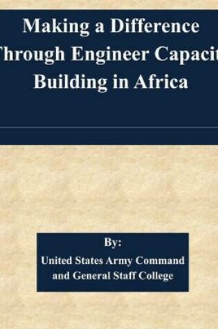 Cover of Making a Difference Through Engineer Capacity Building in Africa