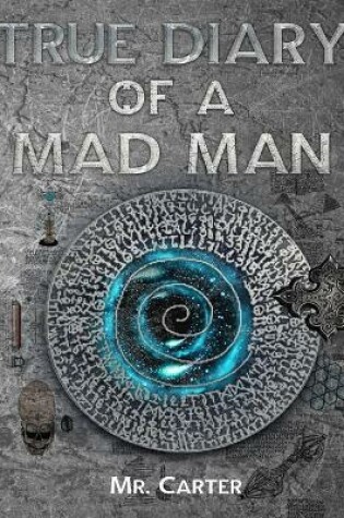 Cover of True Diary Of A Mad Man