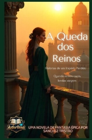 Cover of A Queda dos Reinos