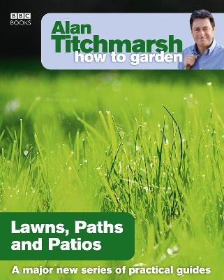 Book cover for Alan Titchmarsh How to Garden: Lawns Paths and Patios