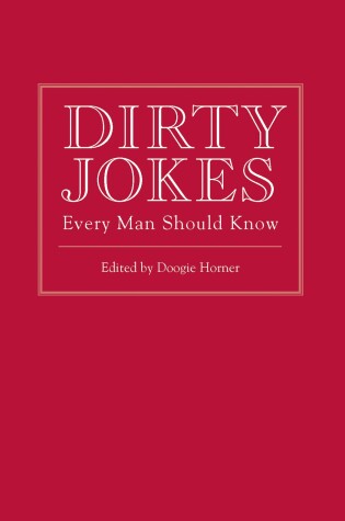Cover of Dirty Jokes Every Man Should Know