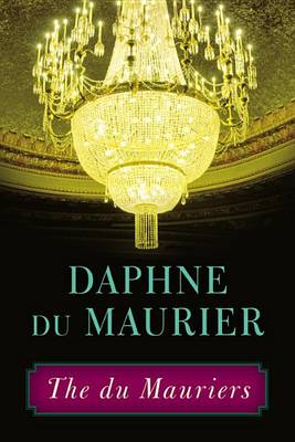 Book cover for The Du Mauriers