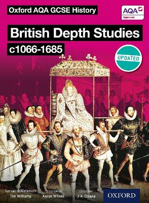 Cover of Oxford AQA History for GCSE: British Depth Studies c1066-1685 (Norman, Medieval, Elizabethan and Restoration England)