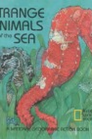 Cover of Strange Animals of the Sea