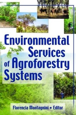 Cover of Environmental Services of Agroforestry Systems