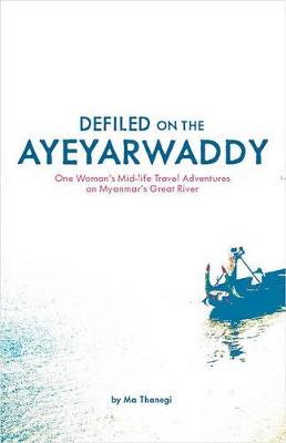 Book cover for Defiled on the Ayeyarwaddy