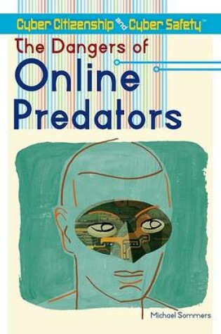 Cover of The Dangers of Online Predators