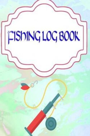 Cover of Fishing Log Book