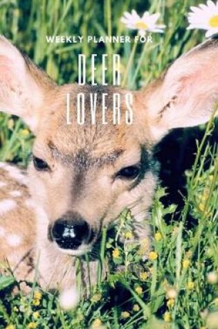 Cover of Weekly Planner for Deer Lovers