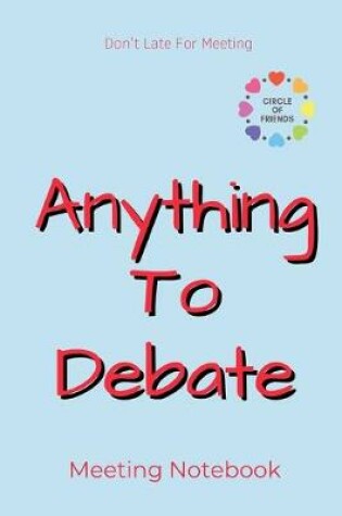 Cover of Anything To Debate