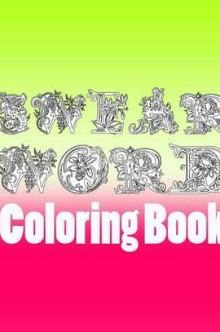 Cover of Swear Word Coloring Book