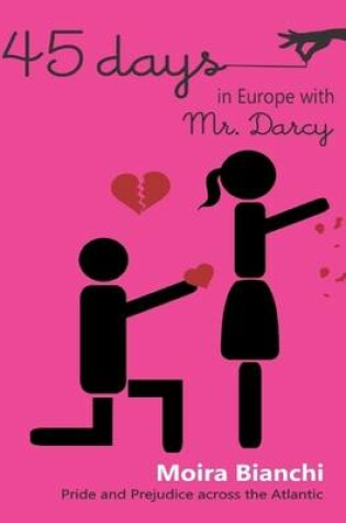 Cover of 45 Days in Europe with Mr. Darcy