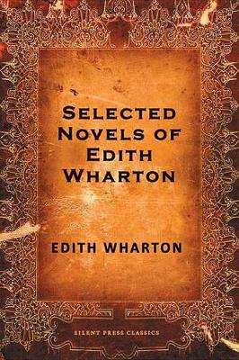 Book cover for Selected Novels of Edith Wharton